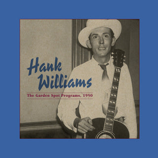 Hank Williams- The Garden Spot Programs, 1950 (Centennial Edition) (Indie Exclusive)