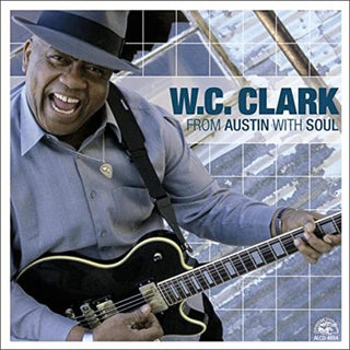 the album cover for W.C. Clark - From Austin with Soul
