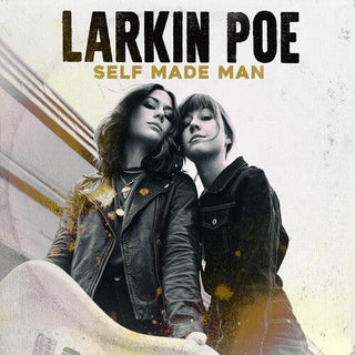 Larkin Poe- Self Made Man (Vinyl)