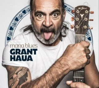 the album cover for Grant Haua - Mana Blues (Uk)