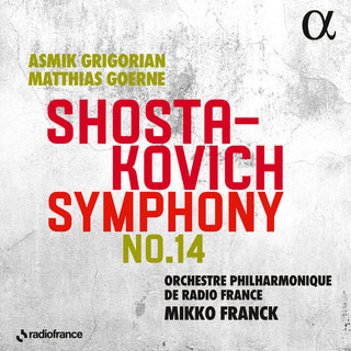 the album cover for Shostakovich / Franck / Goerne - Symphony No. 14