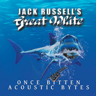 Jack Russell'S Great White- Once Bitten Acoustic Bytes