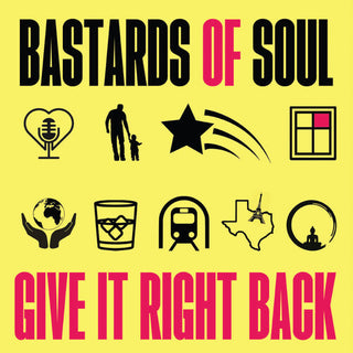 Bastards of Soul- Give It Right Back