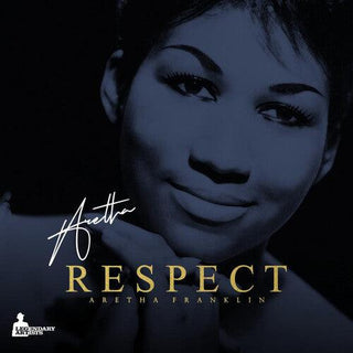 Aretha Franklin- Respect