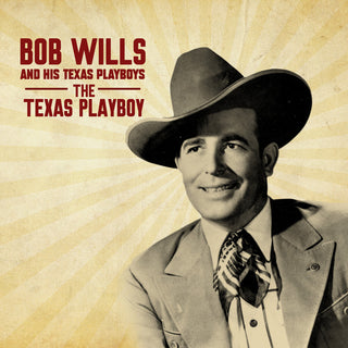 the album cover for Bob Wills  And His Texas Playboys - Texas Playboy (Mod)