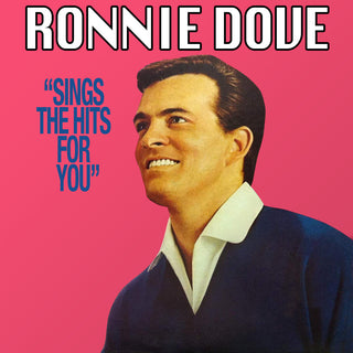 the album cover for Ronnie Dove - Sings The Hits For You (Mod)