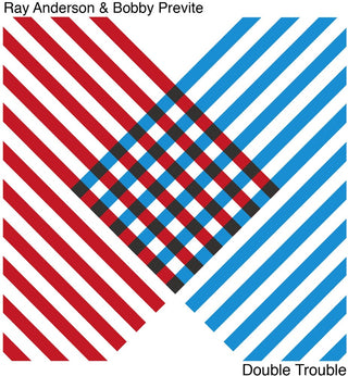 the album cover for Ray Anderson  / Previte,Bobby - Double Trouble