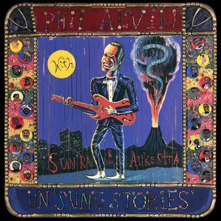 Phil Alvin- Un 'sung Stories'