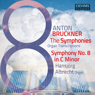 the album cover for Bruckner / Albrecht - Bruckner Symphonies Vol. 8