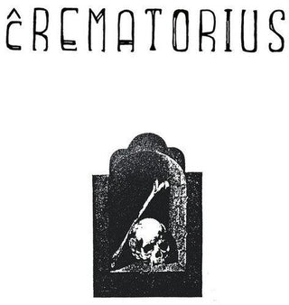 Crematorius- Crematorius