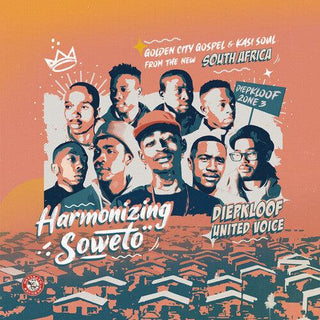 Diepkloof United Voice- Harmonizing Soweto: Golden City Gospel & Kasi Soul
