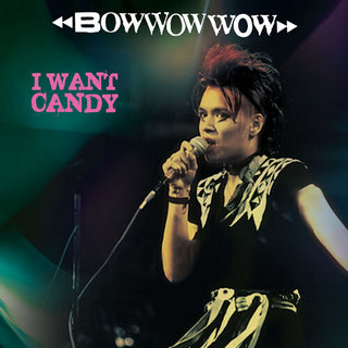 Bow Wow Wow- I Want Candy - Pink / Black Vinyl