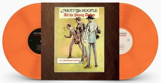 Mott the Hoople- All The Young Dudes: 50th Anniversary Edition (Orange Vinyl)