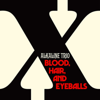Alkaline Trio- Blood, Hair, And Eyeballs (Black Vinyl)