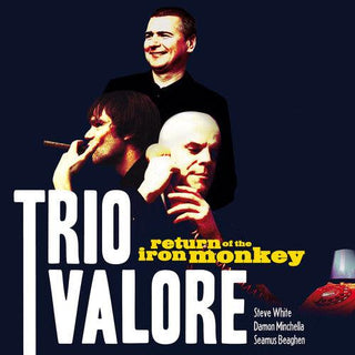 Trio Valore- Return of the Iron Monkey - 15th Anniversary (Vinyl)