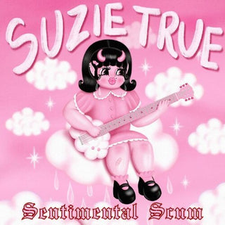 Suzie True- Sentimental Scum