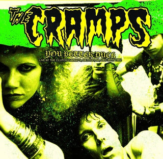 The Cramps- You Better Duck: Live At The Clutch Cargo's, Detroit, MI, Dec 29th 1982