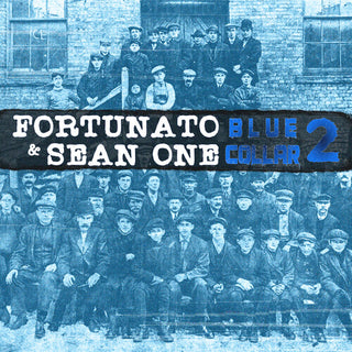 Fortunato & Sean One- Blue Collar 2