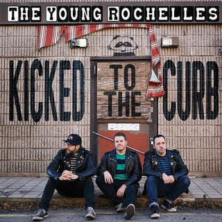 Young Rochelles- Kicked to the Curb
