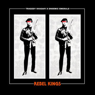 Tragedy Khadafi X Endemic Emerald- Rebel Kings