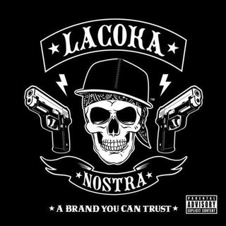 La Coka Nostra- A Brand You Can Trust