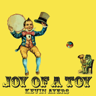 Kevin Ayers- Joy Of A Toy - Remastered Gatefold