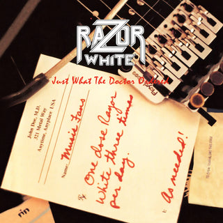 the album cover for Razor White - Just What The Doctor Ordered (Uk)