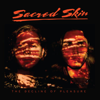 Sacred Skin- The Decline Of Pleasure