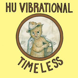 Hu Vibrational- Timeless