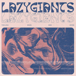 Lazy Giants- Toiling Days Are Over