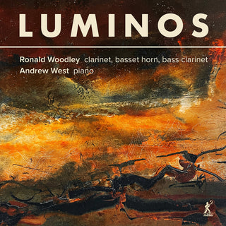 the album cover for Anderson / Bingham /Woodley - Luminos - Contemporary Music For Clarinet