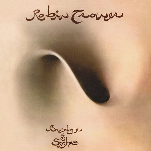 Robin Trower- Bridge of Sighs (50th Anniversary Edition) (PREORDER)