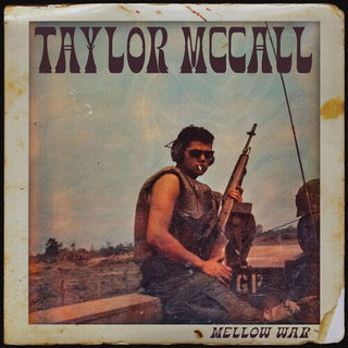 Taylor Mccall- Mellow War
