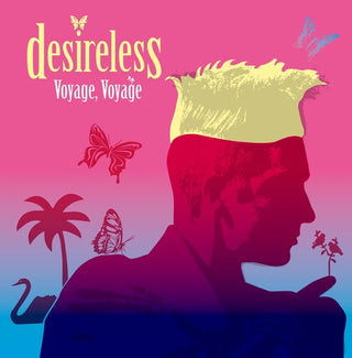 Desireless- Voyage Voyage