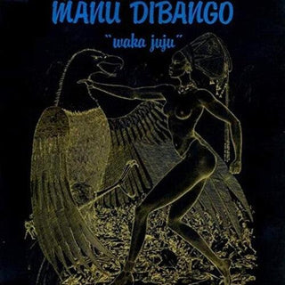 Manu Dibango- Waka Juju - Black Vinyl