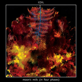 Coil- Moon's Milk (In Four Phases) (Clear Vinyl)