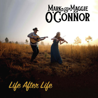 the album cover for Mark O'connor  & Maggie - Life After Life