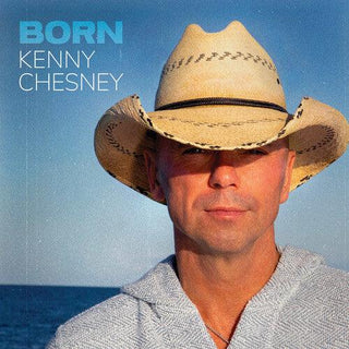 Kenny Chesney- Born