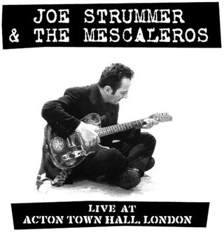 Joe Strummer and the Mescaleros- Live At Acton Town Hall