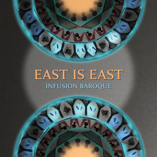 the album cover for Amiri / Bellinzani / Infusion Baroque - East Is East