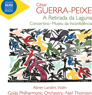 the album cover for Guerra-Peixe / Thomson / Goias Philharmonic Orch - Retirada Da Laguna; Concertino for Violin