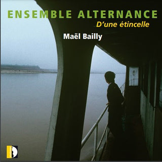 the album cover for Bailly / Arsenijevic / Baldassare - Bailly: D Une Etincelle