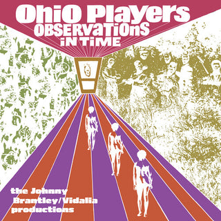 Ohio Players- Observations In Time: The Johnny Brantley/ Vidalia Productions
