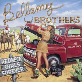 the album cover for Bellamy Brothers - Redneck Girls Forever