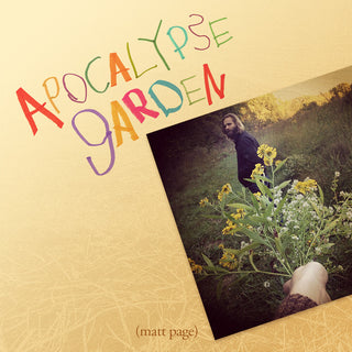 the album cover for Matt Page - Apocalypse Garden [Digipak]