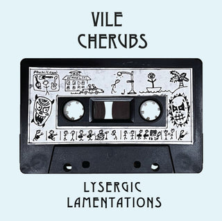 the album cover for Vile Cherubs - Lysergic Lamentations