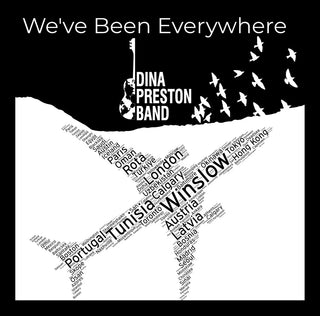the album cover for Dina Preston Band - We've Been Everywhere