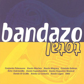 the album cover for Bandazo Total / Various - Bandazo Total