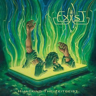 Exist- Hijacking The Zeitgeist