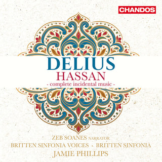 the album cover for Delius / Soanes / Britten Sinfonia - Hassan - Complete Incidental Music